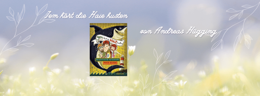 Henny liest: Jem hört die Haie&nbsp;husten