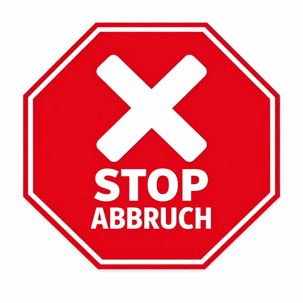 Red octagonal sign with white cross above the text STOP ABBRUCH